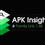 APK-Insight-Family-Link-2019-05-23.jpg