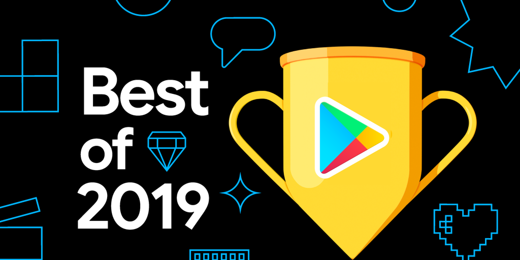 Google Play reveals best apps, games, and movies of 2019 Chrome Geek
