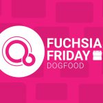 fuchsia-friday-dogfood.jpg